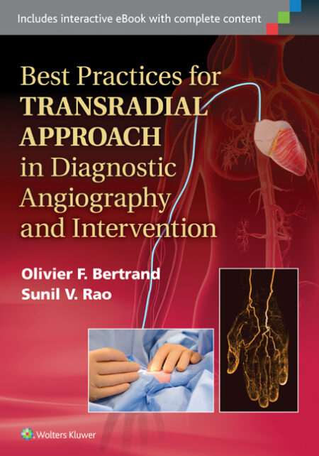 Best Practices for Transradial Approach in Diagnostic Angiography and Intervention 2015