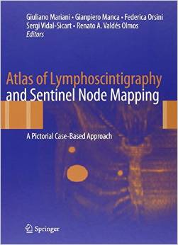 Atlas of Lymphoscintigraphy and Sentinel Node Mapping: A Pictorial Case-Based Approach
