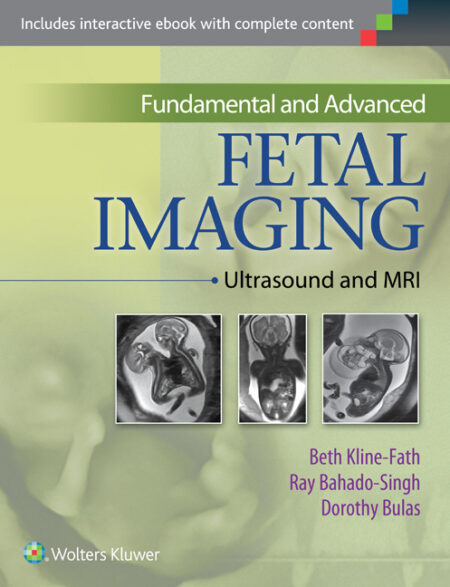 Fundamental and Advanced Fetal Imaging: Ultrasound and MRI 2015