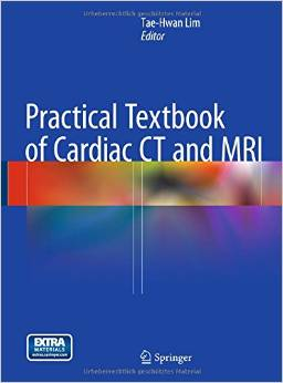 Practical Textbook of Cardiac CT and MRI Hardcover