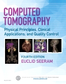 Computed Tomography: Physical Principles, Clinical Applications, and Quality Control 4th Edition 2016