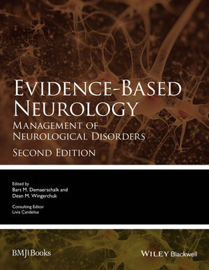 Evidence-Based Neurology: Management of Neurological Disorders, 2nd Edition 2016