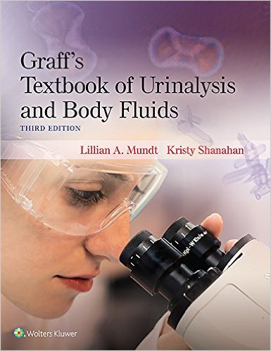 Graff's Textbook of Urinalysis and Body Fluids 3/E