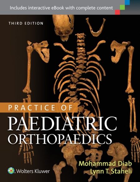 Practice of Paediatric Orthopaedics 3/E 2016