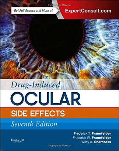 Drug-Induced Ocular Side Effects: Clinical Ocular Toxicology, 7e 7th Edition