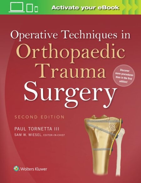 Operative Techniques in Orthopaedic Trauma Surgery Second Edition 2016