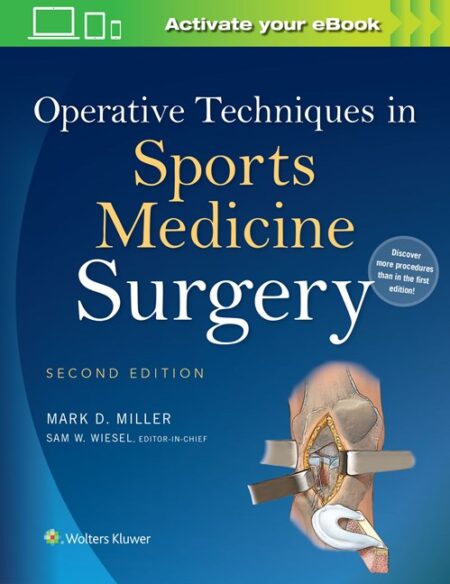 Operative Techniques in Sports Medicine Surgery Second Edition 2016