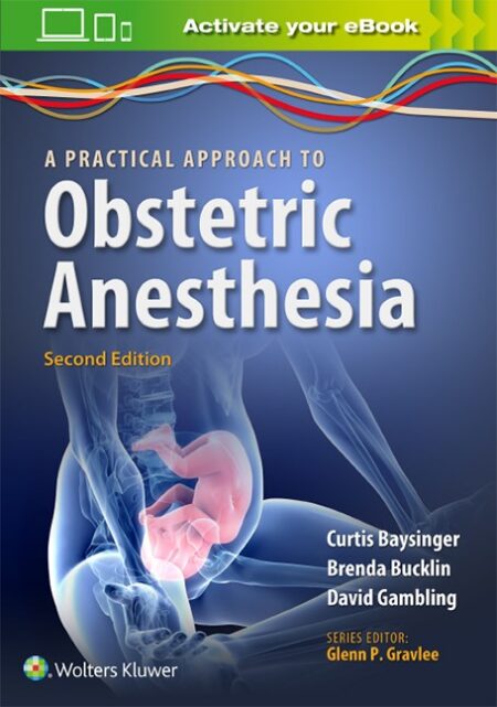 A Practical Approach to Obstetric Anesthesia Second Edition  2016