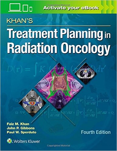 Khan's Treatment Planning in Radiation Oncology Fourth Edition 2016