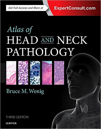 Atlas of Head and Neck Pathology, 3e