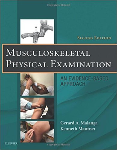 Musculoskeletal Physical Examination: An Evidence-Based Approach, 2e 2nd Edition 2017