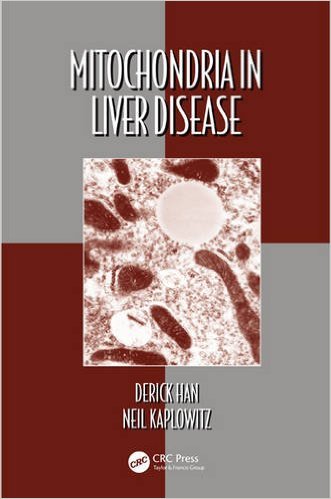 Mitochondria in Liver Disease (Oxidative Stress and Disease)