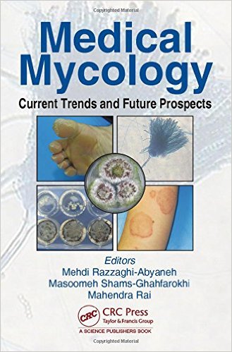 Medical Mycology: Current Trends and Future Prospects 1st Edition