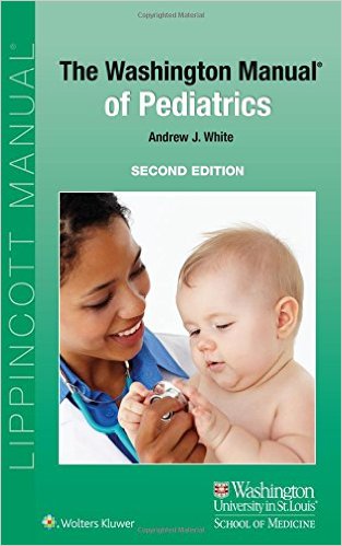 The Washington Manual of Pediatrics 2/E