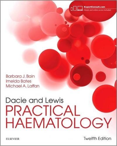 Dacie and Lewis Practical Haematology, 12e