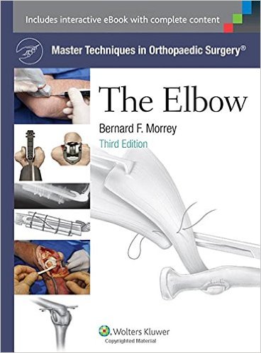 Master Techniques in Orthopaedic Surgery: The Elbow Third Edition