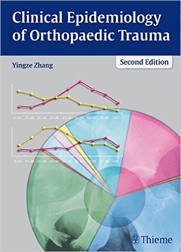 Clinical Epidemiology of Orthopaedic Trauma 2/E