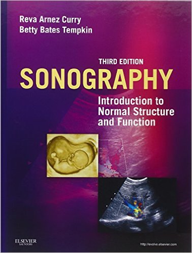 Sonography: Introduction to Normal Structure and Function 3/E