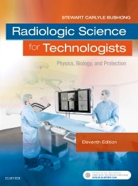 Radiologic Science for Technologists: Physics, Biology, and Protection 11/E 2017(過版書,限量特價中)