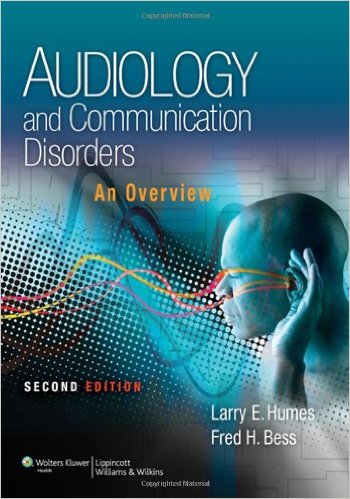 Audiology and Communication Disorders: An Overview Second Edition