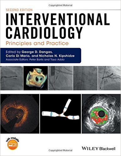 Interventional Cardiology: Principles and Practice 2/E 2017