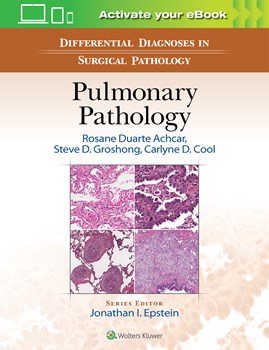 Differential Diagnosis in Surgical Pathology: Pulmonary Pathology  2017