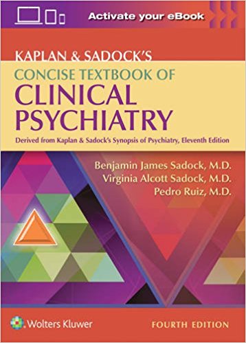 Kaplan & Sadock's Concise Textbook of Clinical Psychiatry  4/E 2017