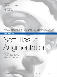 Soft Tissue Augmentation 4/E(Procedures in Cosmetic Dermatology) 2018