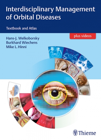 Interdisciplinary Management of Orbital Diseases: Textbook and Atlas 2017