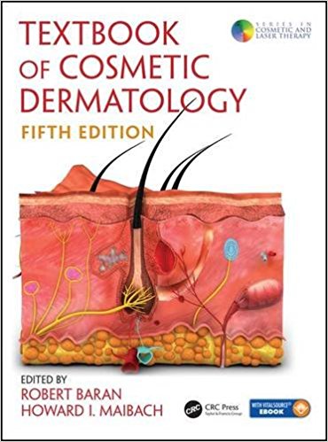 Textbook of Cosmetic Dermatology, 5/E 2017