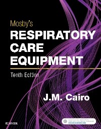 Mosby's Respiratory Care Equipment, 10th Edition 2018
