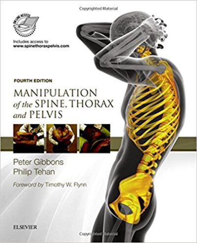 Manipulation of the Spine, Thorax and Pelvis, 4th Edition 2017