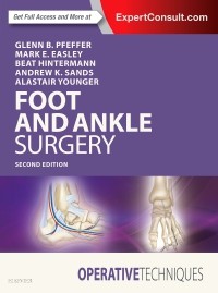 Operative Techniques: Foot and Ankle Surgery, 2nd Edition 2018