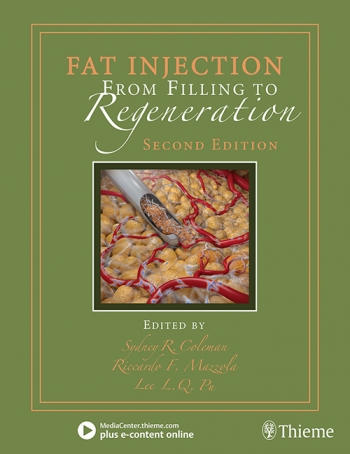 Fat Injection: From Filling to Regeneration 2nd Edition 2018