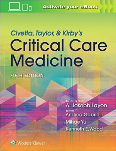 Civetta, Taylor, & Kirby's Critical Care Medicine 5/E 2018
