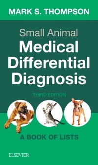 Small Animal Medical Differential Diagnosis 3/E 2018
