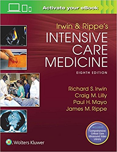 Irwin and Rippe's Intensive Care Medicine 8/E 2018