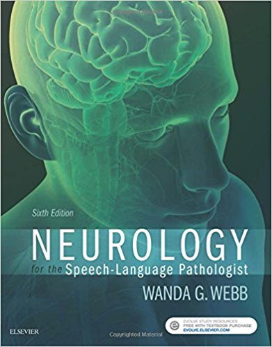 Neurology for the Speech-Language Pathologist, 6/e