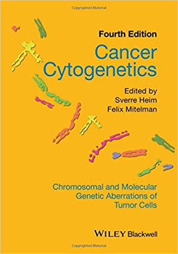 Cancer Cytogenetics: Chromosomal and Molecular Genetic Aberrations of Tumor Cells 4/E