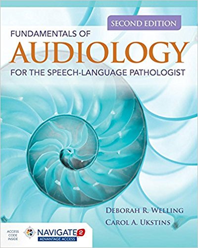 Fundamentals of Audiology for the Speech-Language Pathologist  2/E