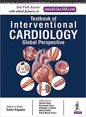 Textbook of Interventional Cardiology: A Global Perspective