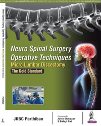 Neuro Spinal Surgery Operative Techniques: Micro Lumbar Discectomy; the Gold Standard 2017