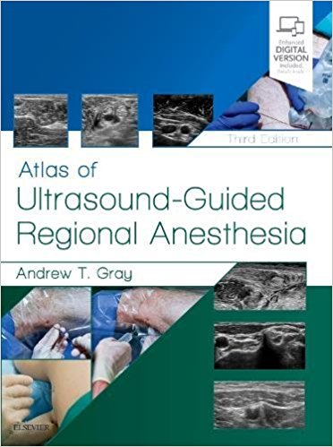Atlas of Ultrasound-Guided Regional Anesthesia, 3/E 2019