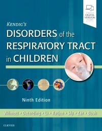 Kendig's Disorders of the Respiratory Tract in Children, 9/E 2018