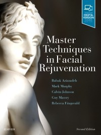 Master Techniques in Facial Rejuvenation, 2nd Edition 2018