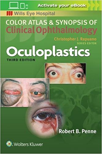 Wills Eye Hospital : Oculoplastics(Color Atlas of Synopsis of Clinical Ophthalmology) 3/E 2019