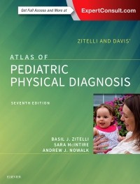 Zitelli and Davis' Atlas of Pediatric Physical Diagnosis 7/E 2018