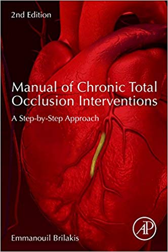 Manual of Chronic Total Occlusion Interventions: A Step-by-Step Approach 2/E(已絕版)