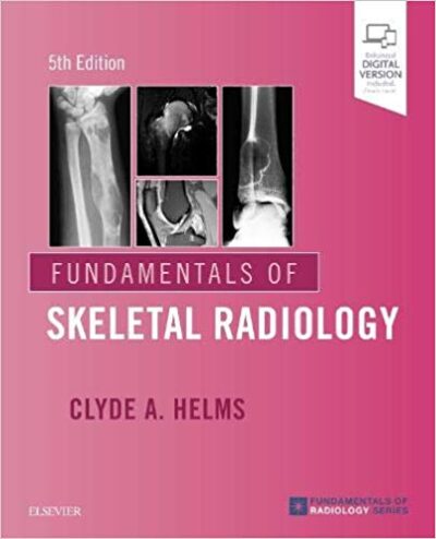 Fundamentals of Skeletal Radiology 5 Edition 2020