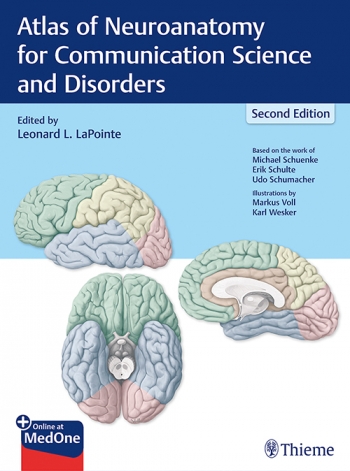 Atlas of Neuroanatomy for Communication Science and Disorders 2nd Edition 2019
